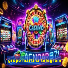 grupo martina telegram
